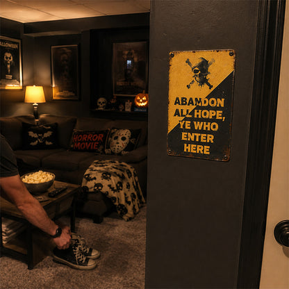 Abandon All Hope, Ye Who Enter Here