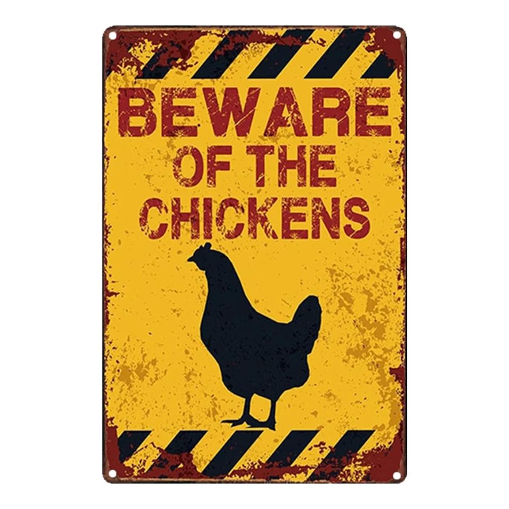 Beware of The Chickens