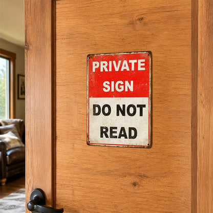 Private Sign Do Not Read Metal Sign – Funny Privacy Wall Decor