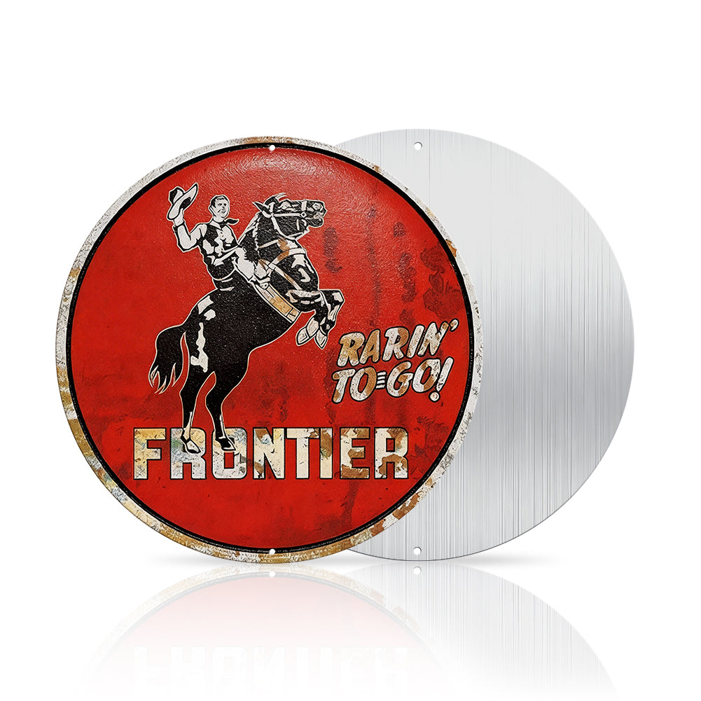 Frontier Gasoline “Rarin’ To-Go!” Round Metal Sign