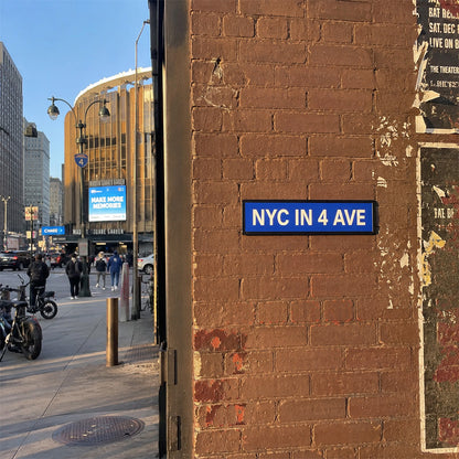 NYC in 4 Ave Metal Sign – 27 Years Later, New York Stand Up