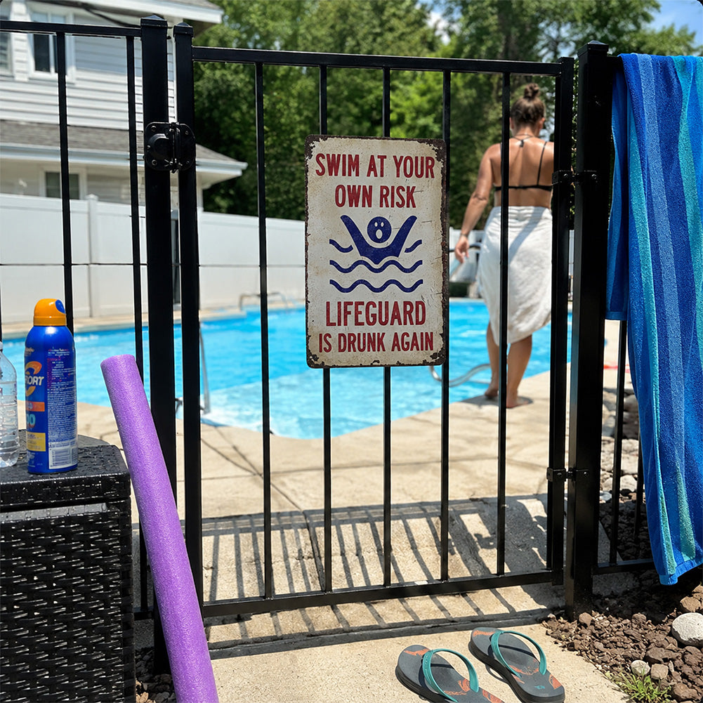Swim At Your Own Risk Metal Sign – Funny Pool Fence Decor