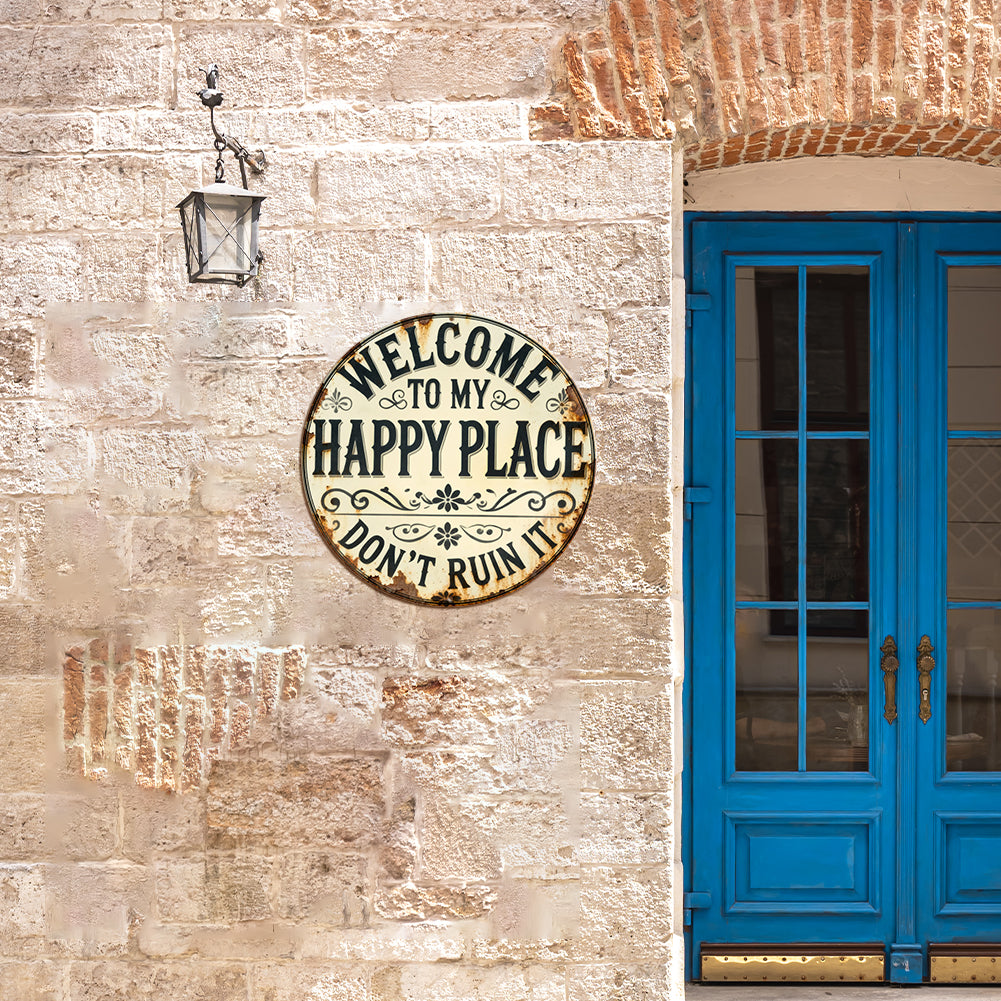 Welcome to My Happy Place Round Metal Sign