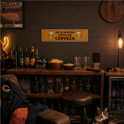 Funny Spanish Beer Metal Sign - No Se Aceptan Visitas Sin Cerveza