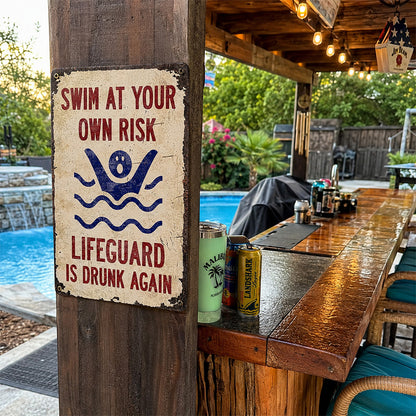 Swim At Your Own Risk Metal Sign – Funny Pool Fence Decor