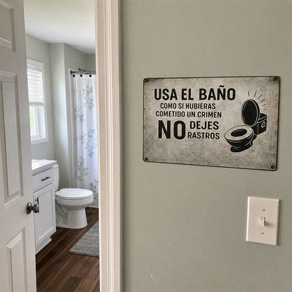 Spanish Funny Bathroom Metal Sign – No Dejes Rastros Wall Decor