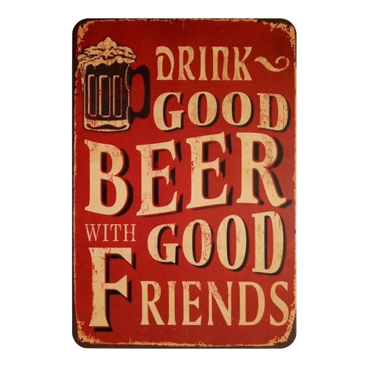 Drink Good Beer With Good Friends