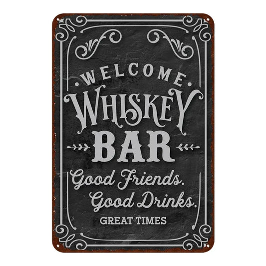 "Welcome Whiskey Bar" Rustic